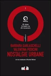 Novità Nostalgie urbane. Con DVD