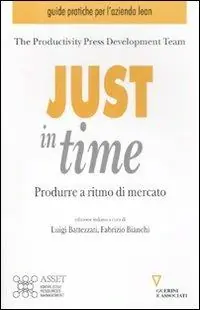 Just in time. Produrre a ritmo di mercato Occasione