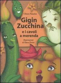Ultima Occasione Gigin Zucchina e i cavoli a merenda