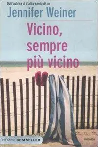 Vicino, sempre più vicino Must-Have