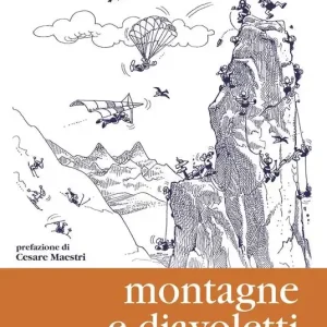 Compra Oggi Stesso Montagne e diavoletti. Che fine ha fatto l‘alpinismo?