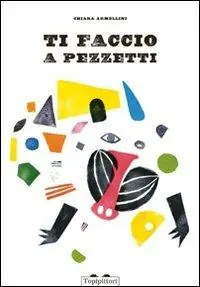 Ti faccio a pezzetti. Ediz. illustrata Vendita Finale