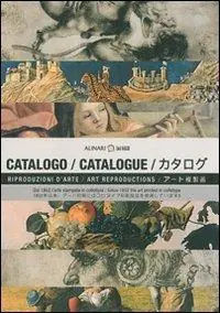 La collezione di riproduzioni d‘arte Alinari. Ediz. italiana, inglese e giapponese Popolare
