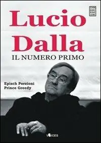 Lucio Dalla. Il numero primo Ultimissimo Modello