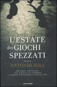 L‘ estate dei giochi spezzati Prezzo Ridotto