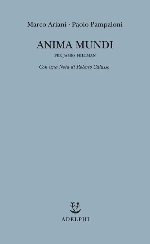 Prezzo Di Fabbrica Anima mundi. Per James Hillman