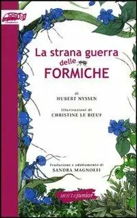 La strana guerra delle formiche Offerta Limitata