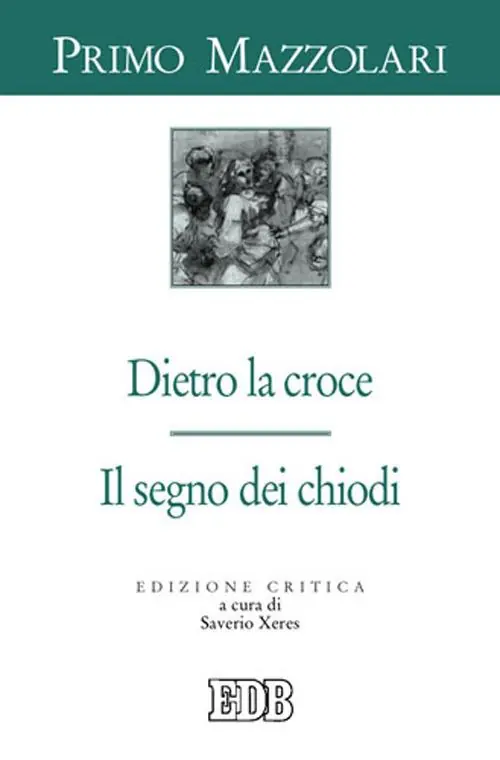 Di Tendenza Dietro la croce. Il segno dei chiodi