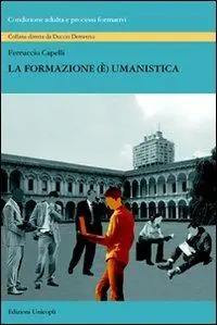 La formazione (è) umanistica Quantità Limitata