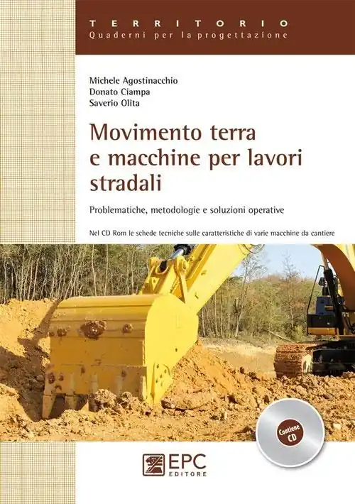 Professionale Movimento terra e macchine per lavori stradali. Problematiche, metodologie e soluzioni operative. Ediz. illustrata