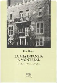Occasione Imperdibile La mia infanzia a Montreal