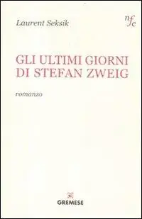 Gli ultimi giorni di Stefan Zweig Prezzo Basso