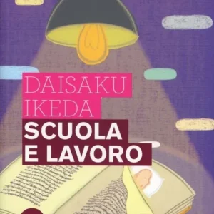 Più Venduto Scuola e lavoro. Protagonisti del XXI secolo