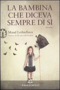 La bambina che diceva sempre di sì Saldi