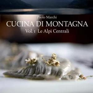 Vendita Finale Cucina di montagna. Ediz. a colori. Vol. 1 Le Alpi centrali