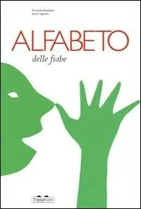 Nuova Collezione Alfabeto delle fiabe. Ediz. illustrata