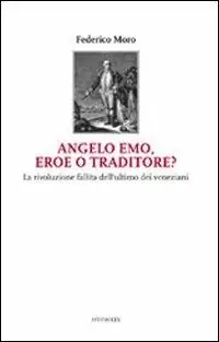 Angelo Emo, eroe o traditore? Promozione Esclusiva