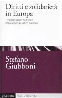 A Buon Prezzo Diritti e solidarietà in Europa. I modelli sociali nazionali nello spazio giuridico europeo