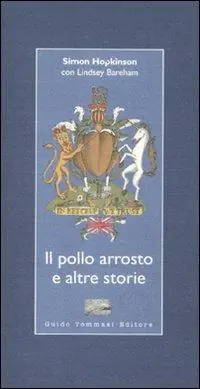 Acquista Ora Il pollo arrosto e altre storie