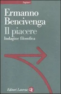 Scelto Dai Clienti Il piacere. Indagine filosofica