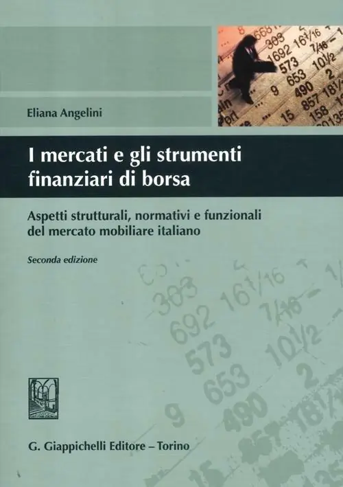 I mercati e gli strumenti finanziari di borsa. Aspetti strutturali, normativi e funzionali del mercato mobiliare italiano Promozione Esclusiva