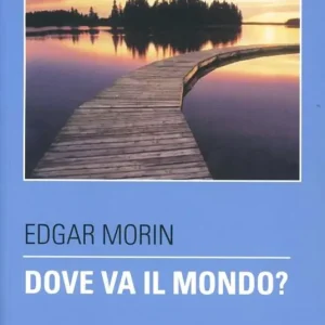 Dove va il mondo? Non Perdere