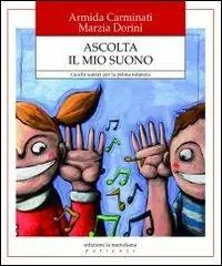 Acquista Ora Ascolta il mio suono. Giochi sonori per la prima infanzia