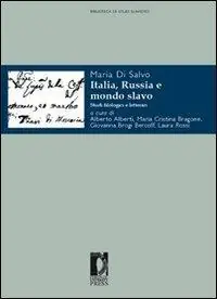 Italia, Russia e mondo slavo. Studi filologici e letterari Non Perdere
