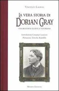 Subito Disponibile La vera storia di Dorian Gray