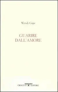 Promo Stagionale Guarire dall‘amore. Testo inglese a fronte