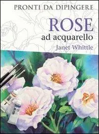 Ultimissimo Modello Rose ad acquarello