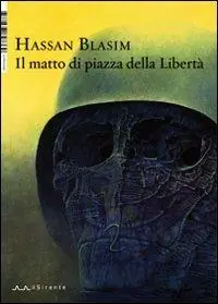 Il matto di piazza della Libertà Scelto Dai Clienti
