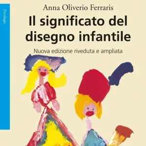 Il significato del disegno infantile. Nuova ediz. Affare