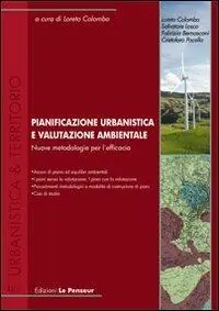 Bestseller Pianificazione urbanistica e valutazione ambientale. Nuove metodologie per l‘efficacia