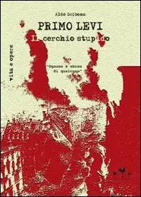 Offerta Limitata Primo Levi. Il cerchio stupido