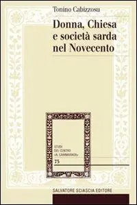 Più Venduto Donna, Chiesa e società sarda nel Novecento
