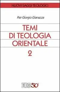 Temi di teologia orientale. Vol. 2 Solo Oggi