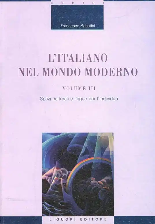 Bestseller L‘ italiano nel mondo moderno. Vol. 3 Spazi culturali e lingue per l‘individuo.