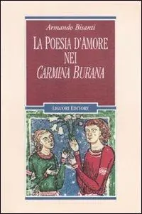 La poesia d‘amore nei «Carmina Burana» Super Prezzo