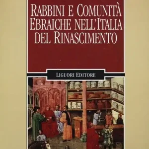 Ultima Occasione Rabbini e comunità ebraiche nell‘Italia del Rinascimento