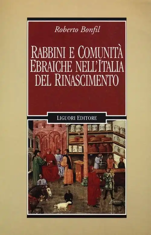 Ultima Occasione Rabbini e comunità ebraiche nell‘Italia del Rinascimento