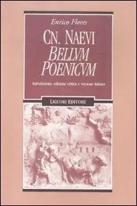 Prezzo Conveniente Cn. Naevi «Bellum poenicum». Introduzione, edizione critica e versione italiana