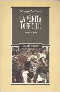 La verità difficile. Indagini su Verga Direttamente Dal Produttore