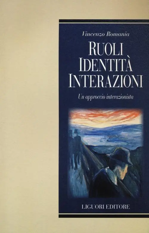 Ruoli, identità, interazioni. Un approccio interazionista Novità