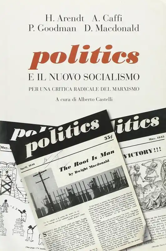 Politics e il nuovo socialismo. Per una critica radicale del marxismo Promozione Esclusiva