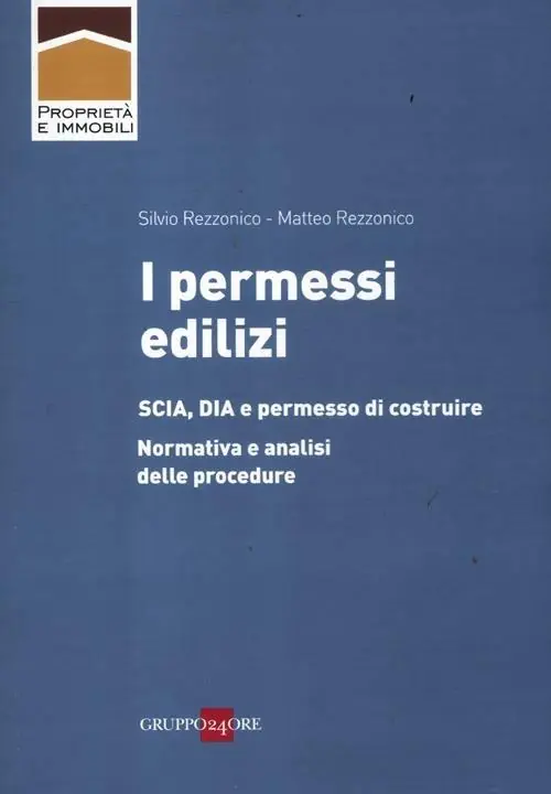 Offerta Lampo I permessi edilizi. SCIA, DIA e permesso di costruire. Normativa e analisi delle procedure