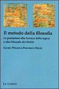 Il metodo della filosofia. La prefazione alla «Scienza della logica» e alla «Filosofia del diritto» Professionale