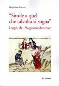 Compra Oggi Stesso «Simile a quel che talvolta si sogna». I sogni del «purgatorio» dantesco