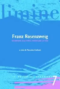 Offerta Lampo Franz Rosenzweig. Ritornare alle fonti, ripensare la vita