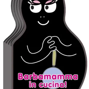 Scelto Dai Clienti Barbamamma in cucina! Ediz. illustrata